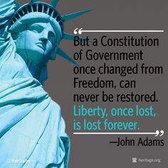 liberty once lost is lost forever